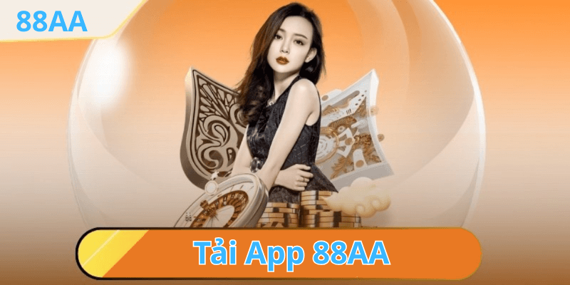 Hướng Dẫn Tải App 88AA
