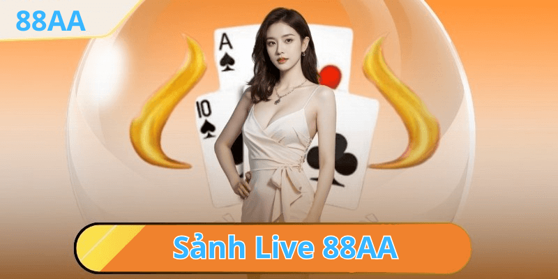 Tìm Hiểu Về Cách Chơi Sảnh Live 88AA