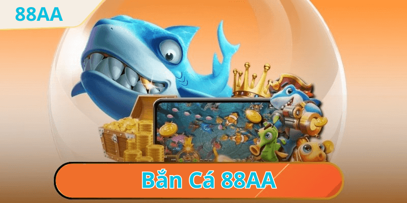 Khám Phá Game Bắn Cá Đổi Thưởng Tại Nhà Cái 88aa - Trải Nghiệm Đỉnh Cao