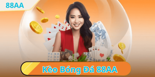 Khám Phá Kèo Bóng Đá Tại Nhà Cái AA88 - Chiến Thuật Dành Cho Người Chơi Điêu Luyện