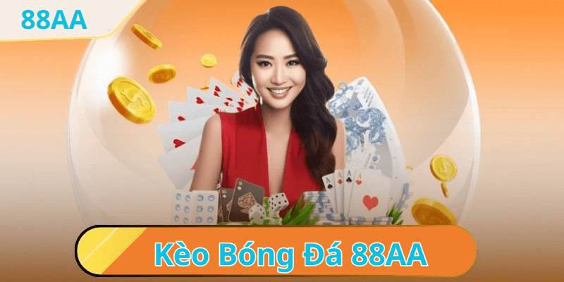 Khám Phá Kèo Bóng Đá Tại Nhà Cái AA88 - Chiến Thuật Dành Cho Người Chơi Điêu Luyện