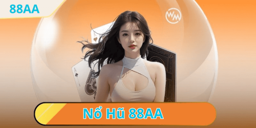 Trải nghiệm hấp dẫn với Game quay hũ tại nhà cái 88AA